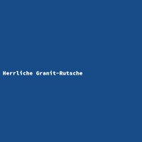 Herrliche Granit-Rutsche