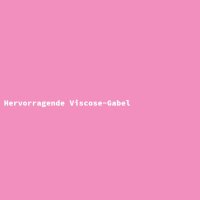 Hervorragende Viscose-Gabel