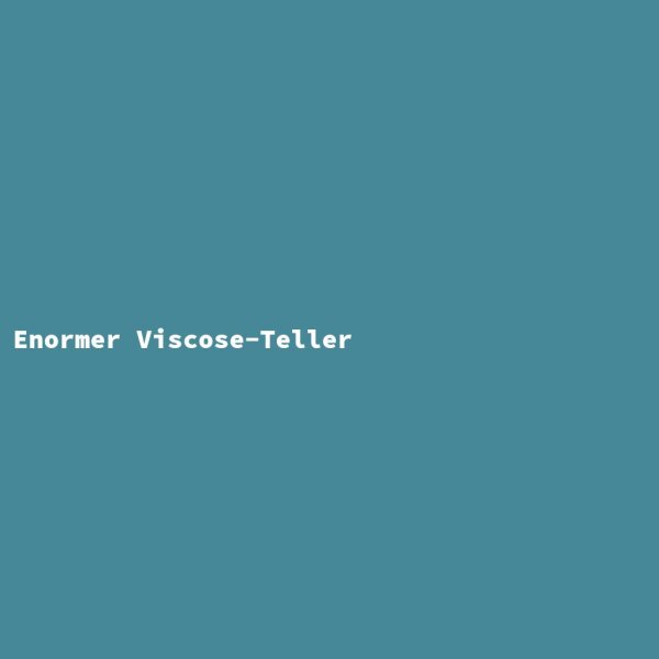 Enormer Viscose-Teller