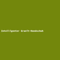 Intelligenter Granit-Handschuh