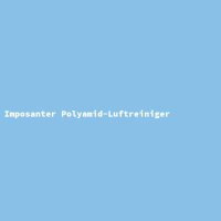 Imposanter Polyamid-Luftreiniger