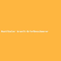Rustikaler Granit-Briefbeschwerer