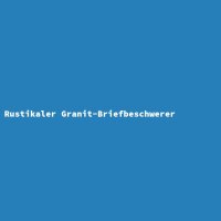 Rustikaler Granit-Briefbeschwerer