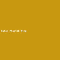 Guter Plastik-Ring
