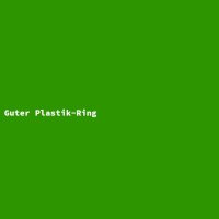 Guter Plastik-Ring