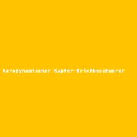 Aerodynamischer Kupfer-Briefbeschwerer